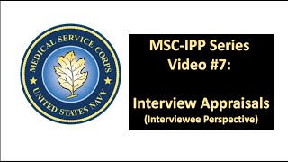 MSC IPP # 7 Interview Appraisals (Interviewee Perspective)