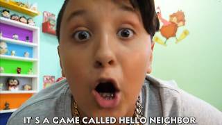 It's a beat called Hello Neighbor...