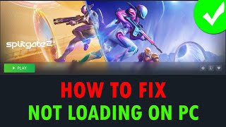 Fix Splitgate 2 Not Loading/Stuck on Loading Screen Error On PC | #splitgate2