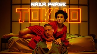 BAKA PRASE - TOKYO