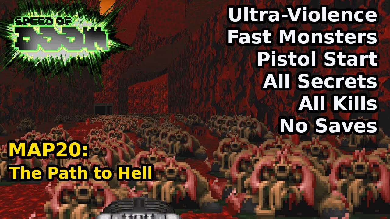 Speed of Doom - MAP20: The Path to Hell (Fast Ultra-Violence 100% ...