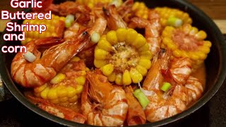 Quick and Easy to cook Garlic butter Shrimps and corn / Garlic buttered Shrimps with sprite