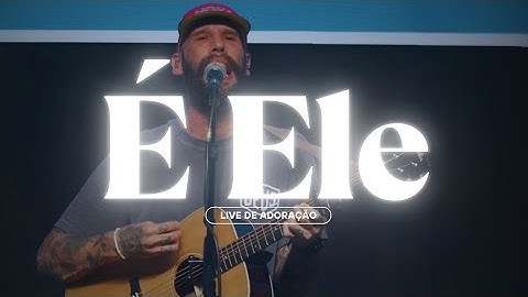 Thumbnail of É Ele - DROPS | ao vivo 2025