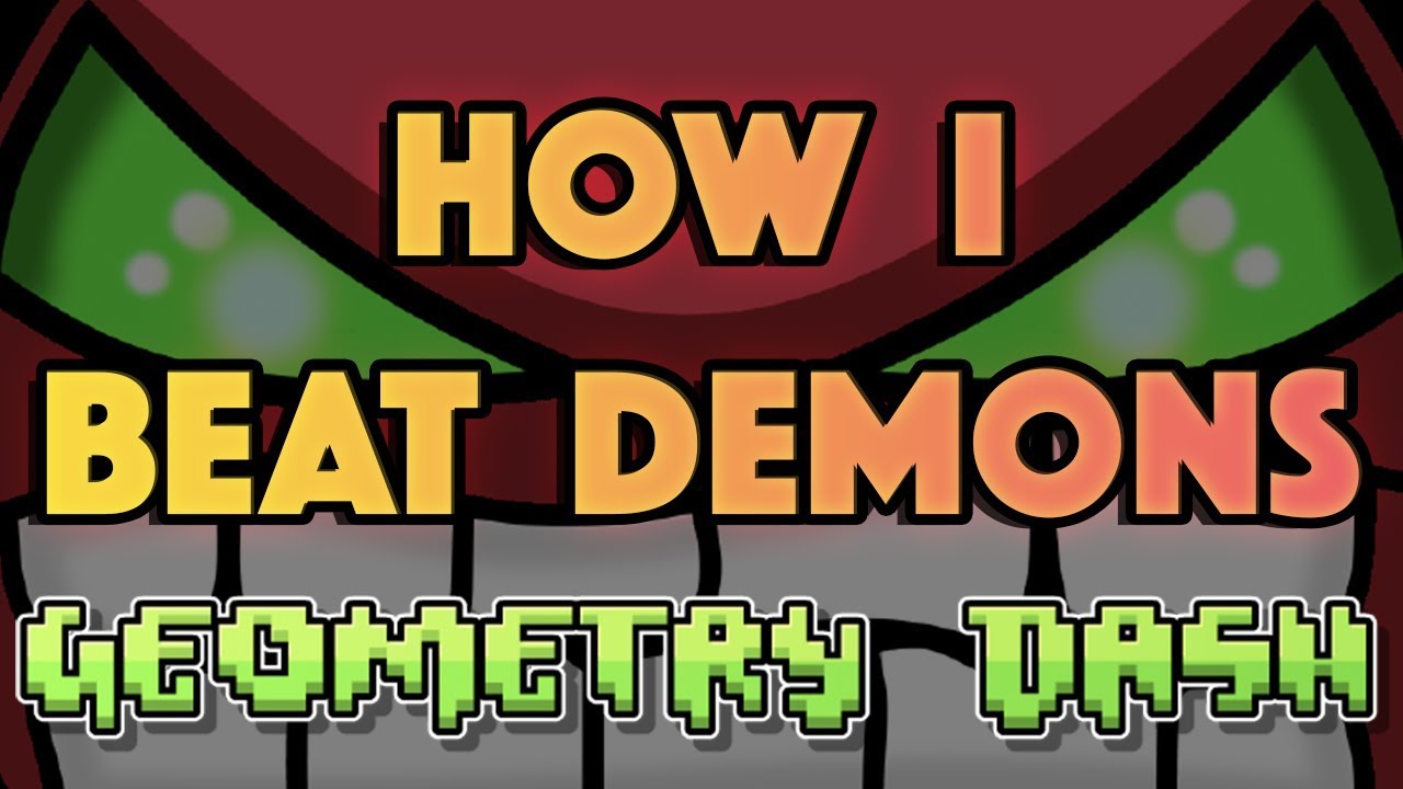 How to Beat Difficult Demons in Geometry Dash: 10 Steps