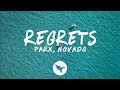 Parx x Novado - Regrets (Lyrics) feat. Laureano & Sylvan