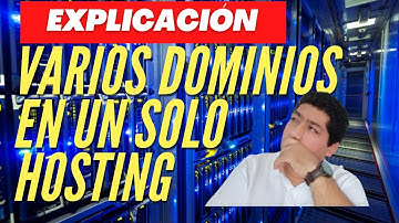 2️⃣ Varios DOMINIOS en un SOLO HOSTING : Explicación