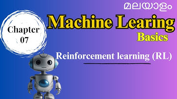 Reinforcement learning Malayalam | Machine Learning Basics Malayalam Chapter 7