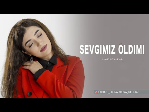 Sevgimiz o'ldimi (Usmon Azim She`ri)