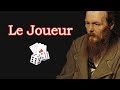 Le joueur de dostoevski