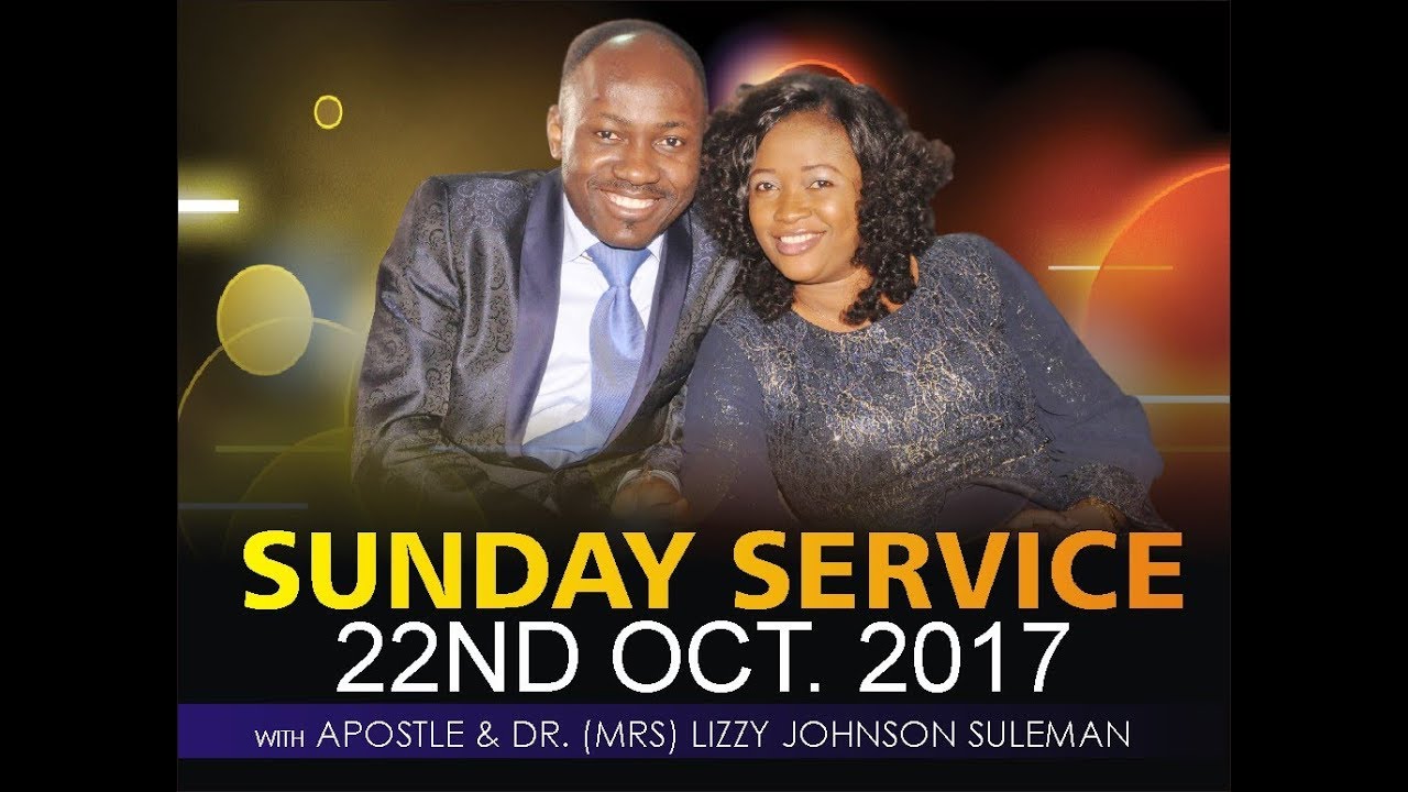 Sunday 22nd Oct. LIVE Service With Apostle Johnson Suleman