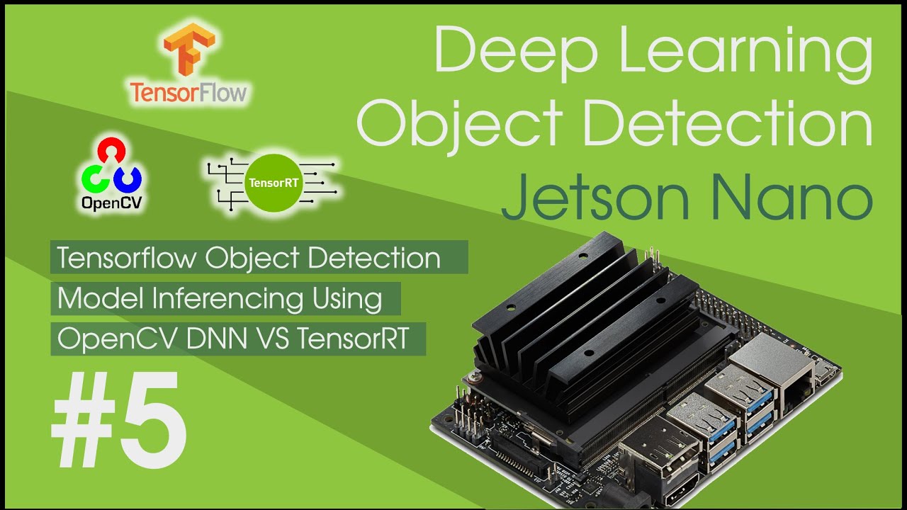 Jetson Nano Tensorflow Object Detection Model Inferencing Using | My ...