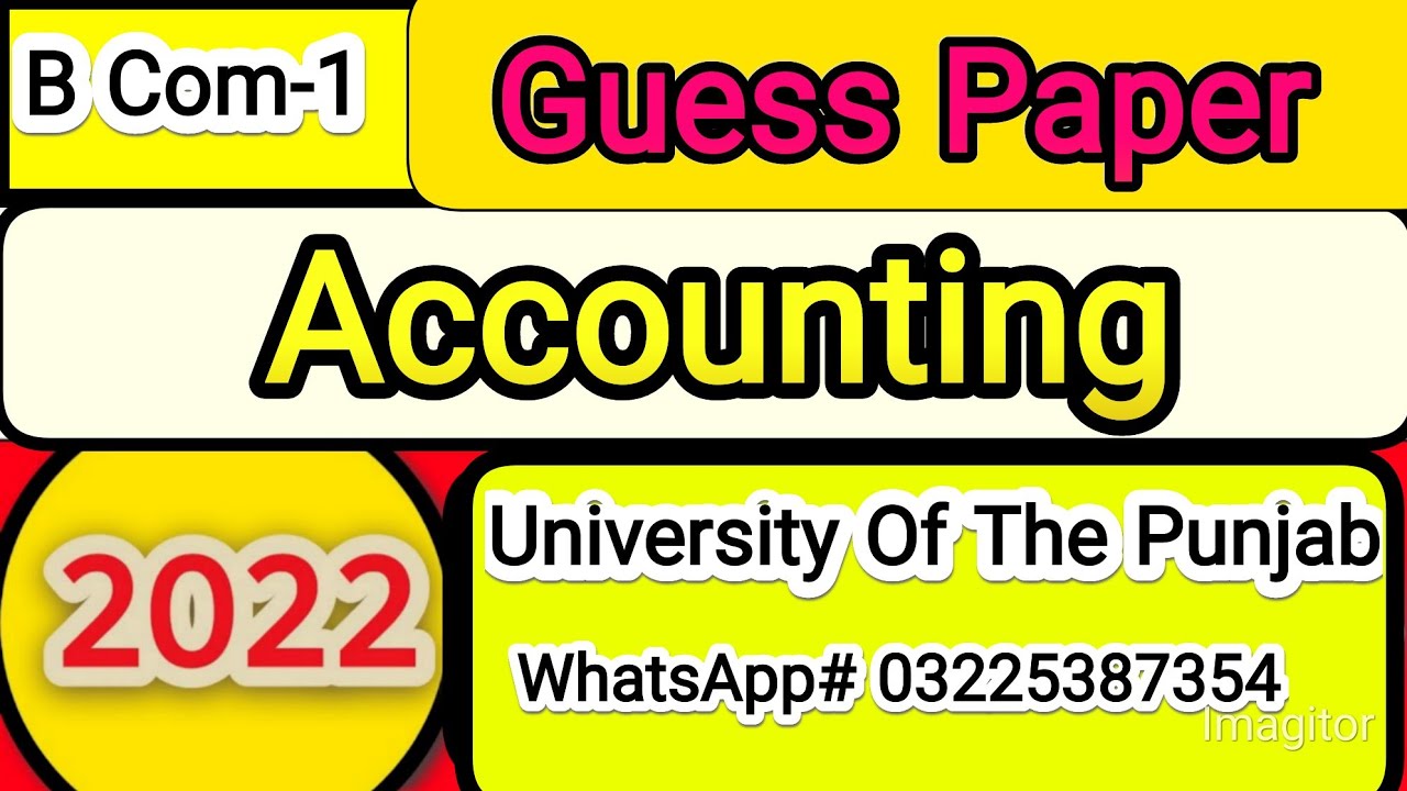 B.Com part 1 Accounting guess paper 2022- Accounting guess paper B Com part1 2022-Guess paper 2022.