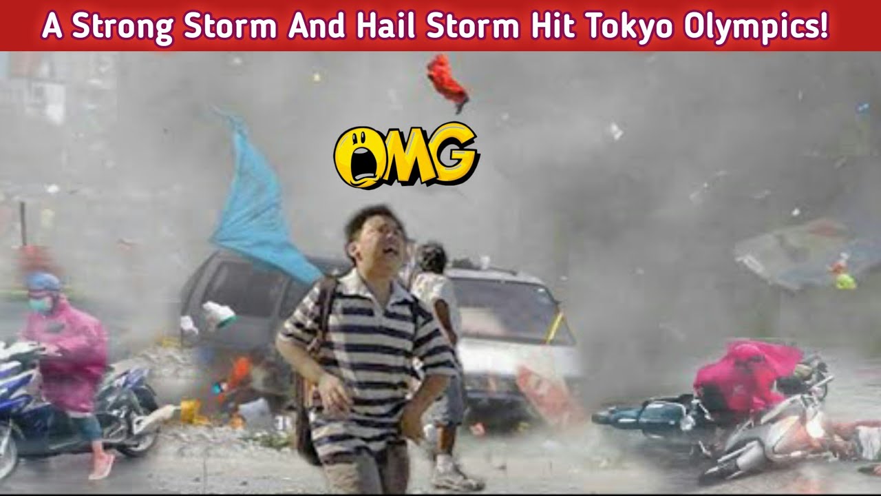 A Strong Storm And Hail Storm Hit Tokyo Olympics!||Harris Weather