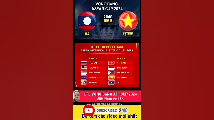 Việt Nam vs Lào l Lịch thi đấu vòng bảng AF cup 2024 #laovsvietnam #affcup #viethnamvslao #viethnam