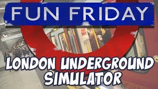 Fun Friday - London Underground Simulator