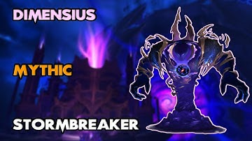 Stormbreaker vs Dimensius Mythic | Enhancement PoV