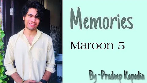 Memories - Maroon5 | Pradeep Kapadia ( Acoustic co...