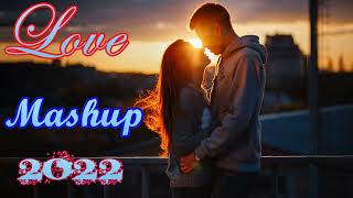 Love Mashup 2022 - Midnight Memories Mashup 2022 - Bollywood Romantic Hindi Songs