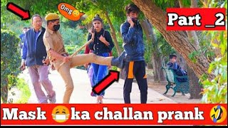 Mask ka challan 😷Prank || Part 6 || Ayanpranktv || Prank in India