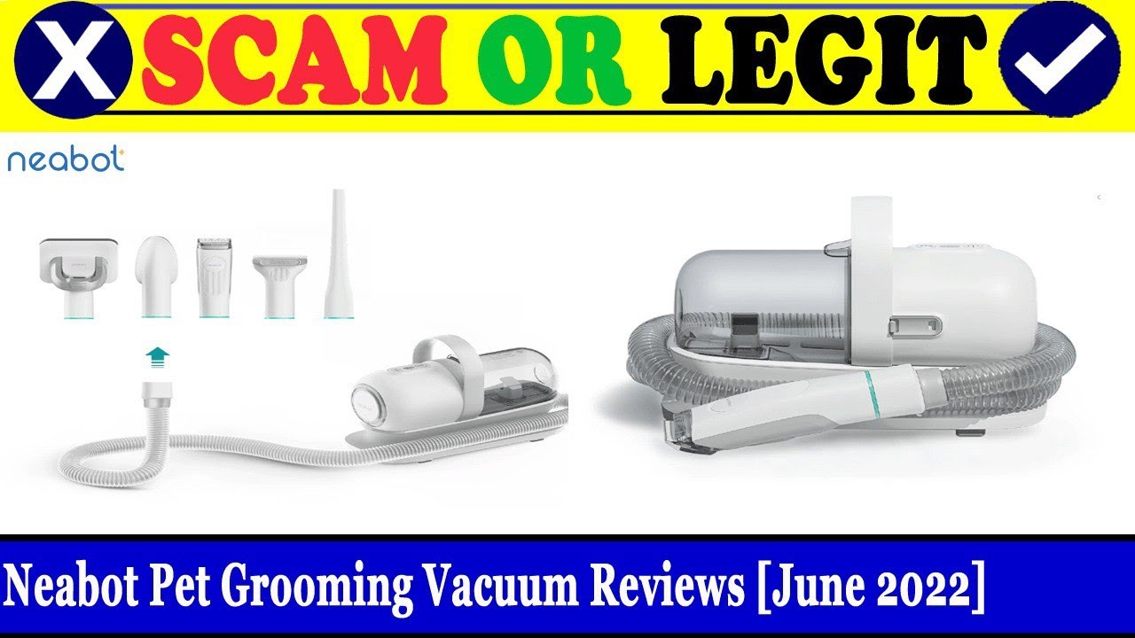 Neabot Pet Grooming Vacuum Reviews (June 2022) Is This A Real Product
