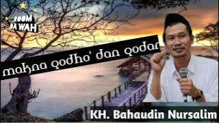 Download lagu gus baha terbaru : arti qodho' dan qodar yang benar