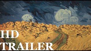 [ HD TRAILER ] Loving Vincent  Official Teaser English 1080 [ HD ] 2019
