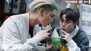 CLOUD DREAM project  [EP.7 TEASER]