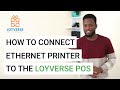 How to Connect Ethernet Receipt Printer to the Loyverse POS