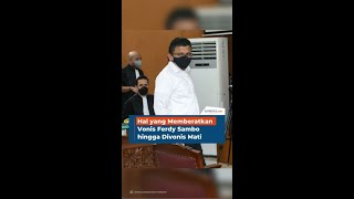 Hal yang Memberatkan Vonis Ferdy Sambo hingga Divonis Mati