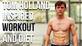 Tom Holland Workout And Diet | Train Like a Celebrity | Celeb Workout