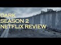 Dark Season 2 Netflix TV Review