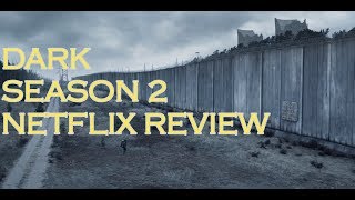 Dark Season 2 Netflix TV Review
