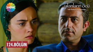 Yılanların Öcü 124. Bölüm