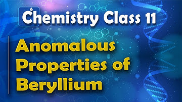 Afwijkende eigenschappen van beryllium - S-blokelementen - Scheikunde klas 11