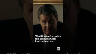 What Reagan-Gorbachev film can teach world leaders about war.