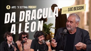 Ep.112 Da Léon A Dracula Con Luc Besson