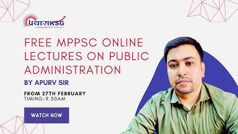 Free MPPSC online lectures on Public administration from 27th Feb by Apurv Sir | PrayasKSG