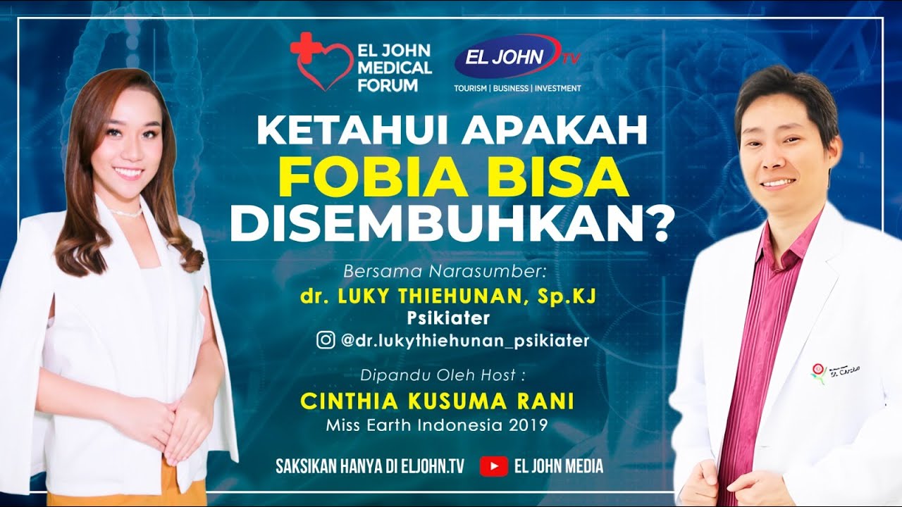 Ketahui Apakah Fobia bisa Disembuhkan? - El John Medical Forum