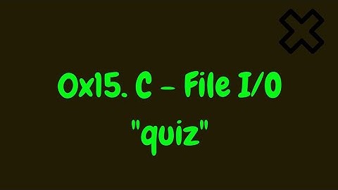 0x15. C - File I/O alx quiz