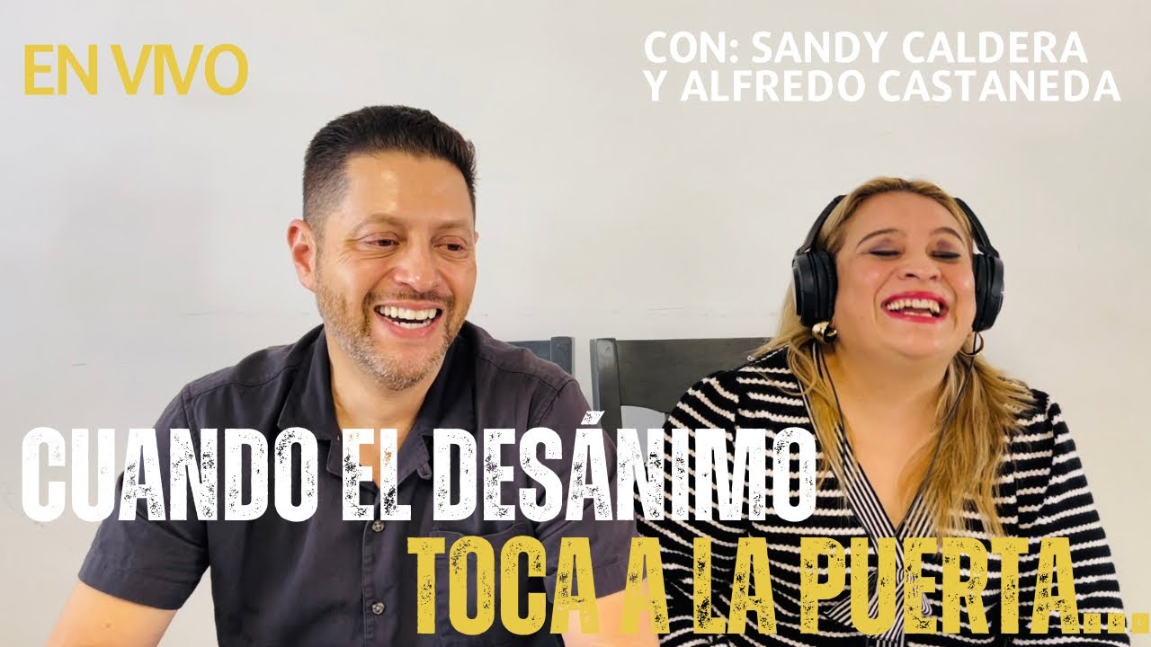 Cuando el desánimo toca a la puerta… - YouTube