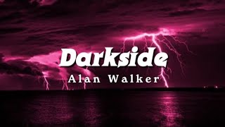 Darkside - Alan Walker