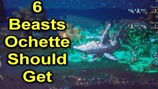 6 Beast Ochette should get | Octopath Traveler 2