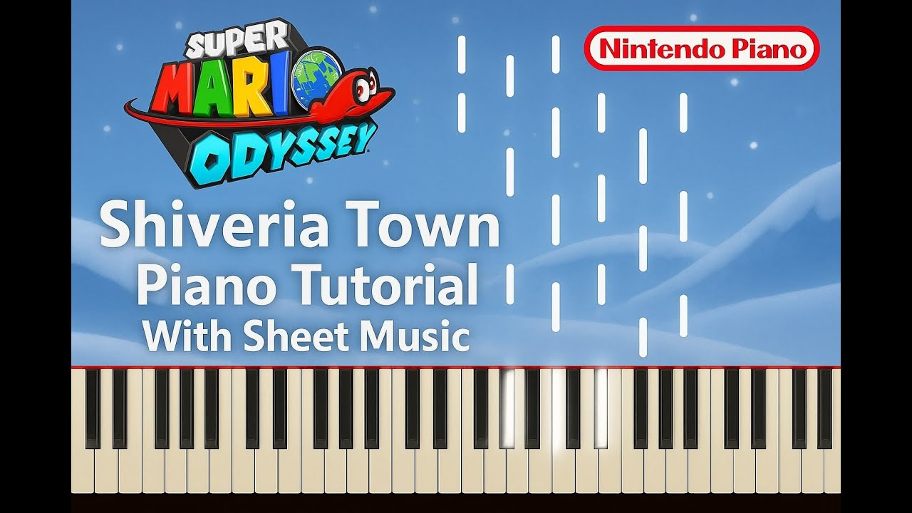 Super Mario Odyssey - Shiveria Town Theme - Piano Tutorial With Sheet Music