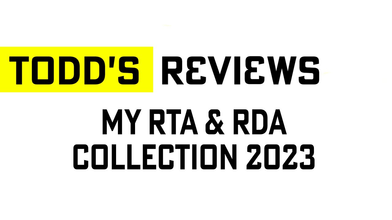 My RDA & RTA collection 2023 - YouTube
