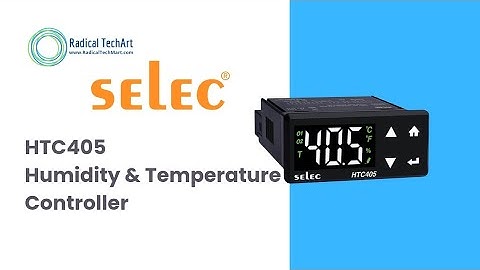 Selec HTC 405 Temperature & Humidity Controller | Working & Wiring Guide