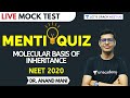 Molecular Basis of Inheritance | NEET Biology | Live Mock Test | NEET 2020 | Dr. Anand Mani