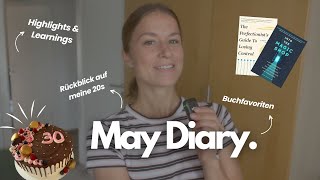 May Diary: Rückblick auf meine 20er, sich selbst aufhalten, Buchfavoriten & mehr