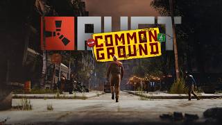 Rust - Common Ground | Launch Trailer