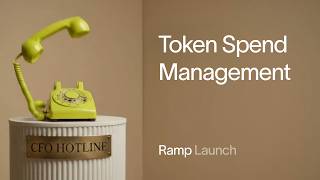 Ramp presents: Token Spend Management