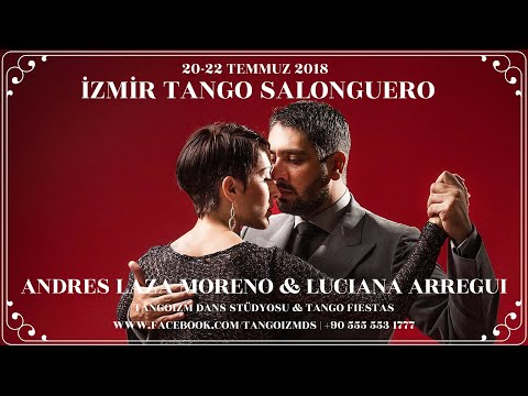 Andrés Laza Moreno & Luciana Arregui - İzmir Tango Salonguero 5/5 - Tangoizm Dans Stüdyo
